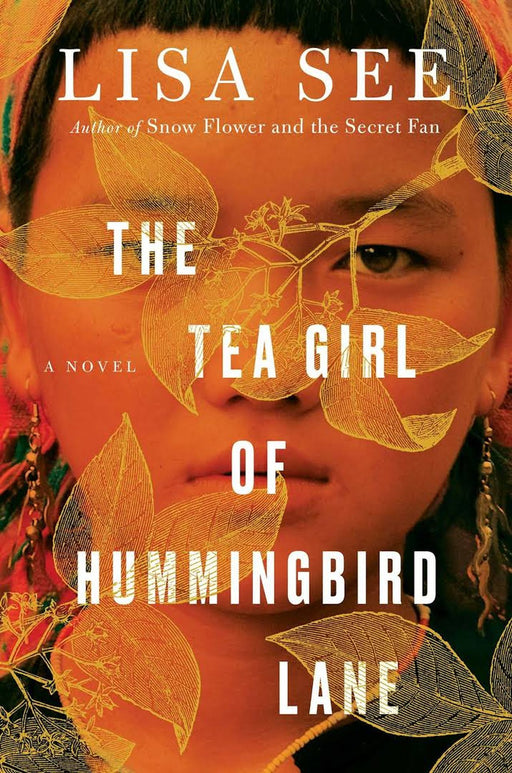 The Tea Girl of the Hummingbird Lane book by Lisa See