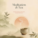 Meditation & Tea with Amy Jo — Saturday, September 19